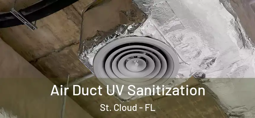 Air Duct UV Sanitization St. Cloud - FL