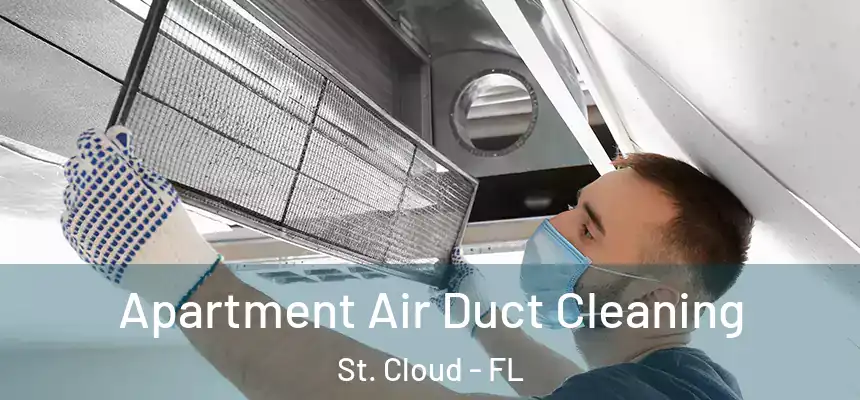  Apartment Air Duct Cleaning St. Cloud - FL