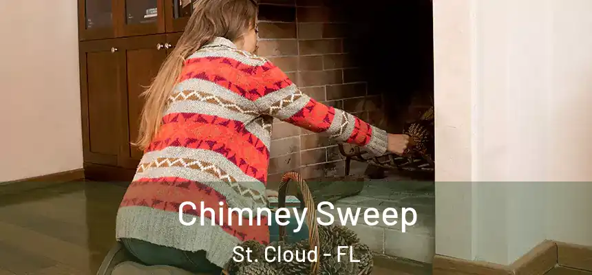 Chimney Sweep St. Cloud - FL