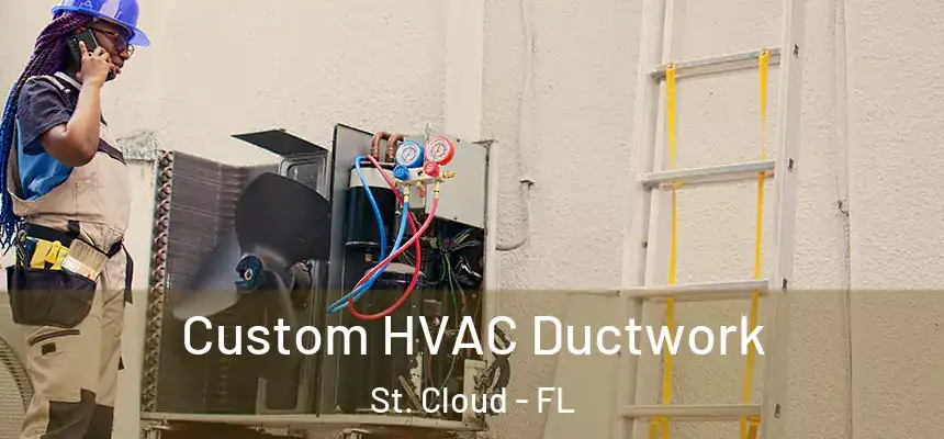  Custom HVAC Ductwork St. Cloud - FL